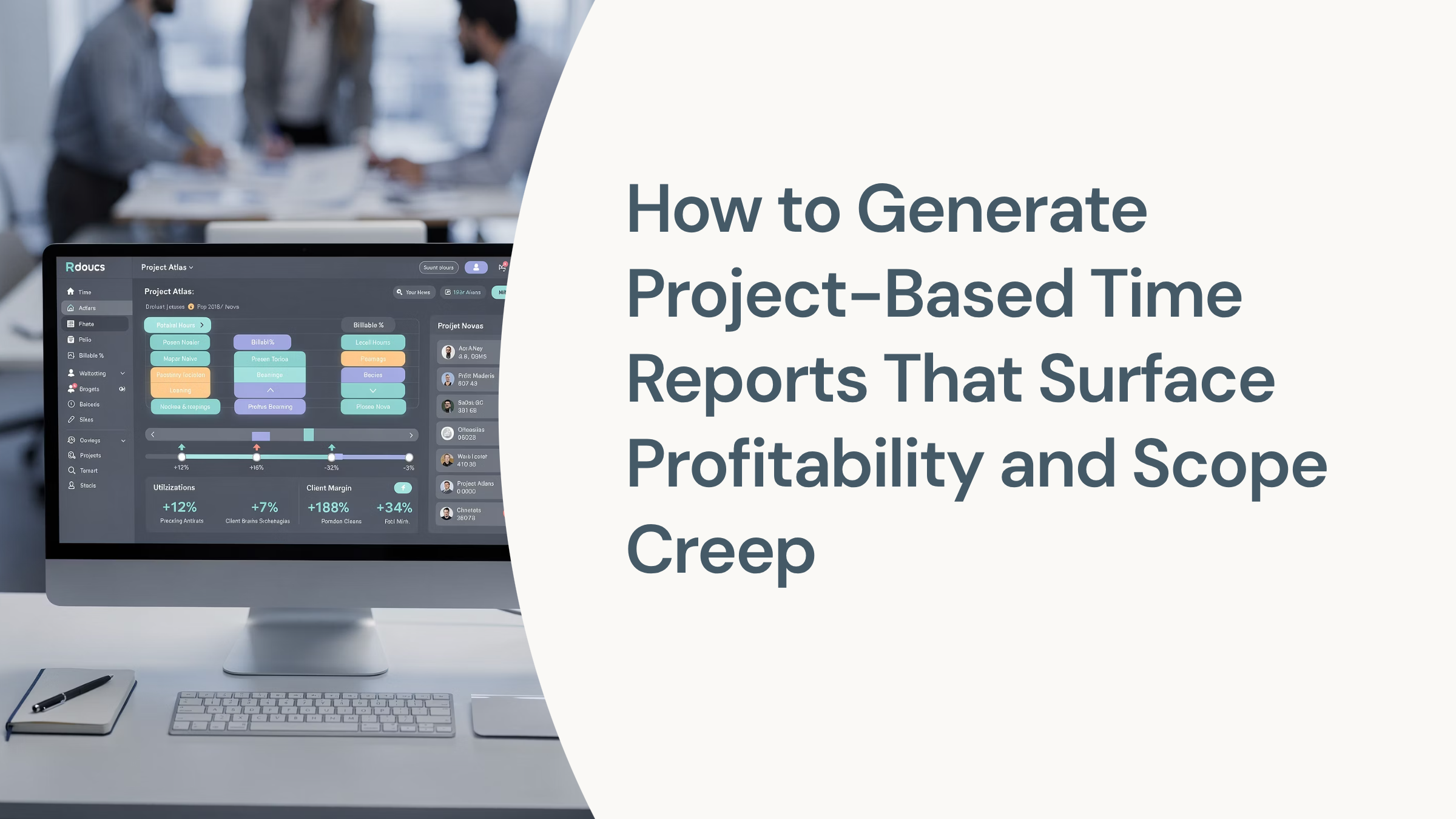 How to Generate Project-Based Time Reports That Surface Profitability and Scope Creep 