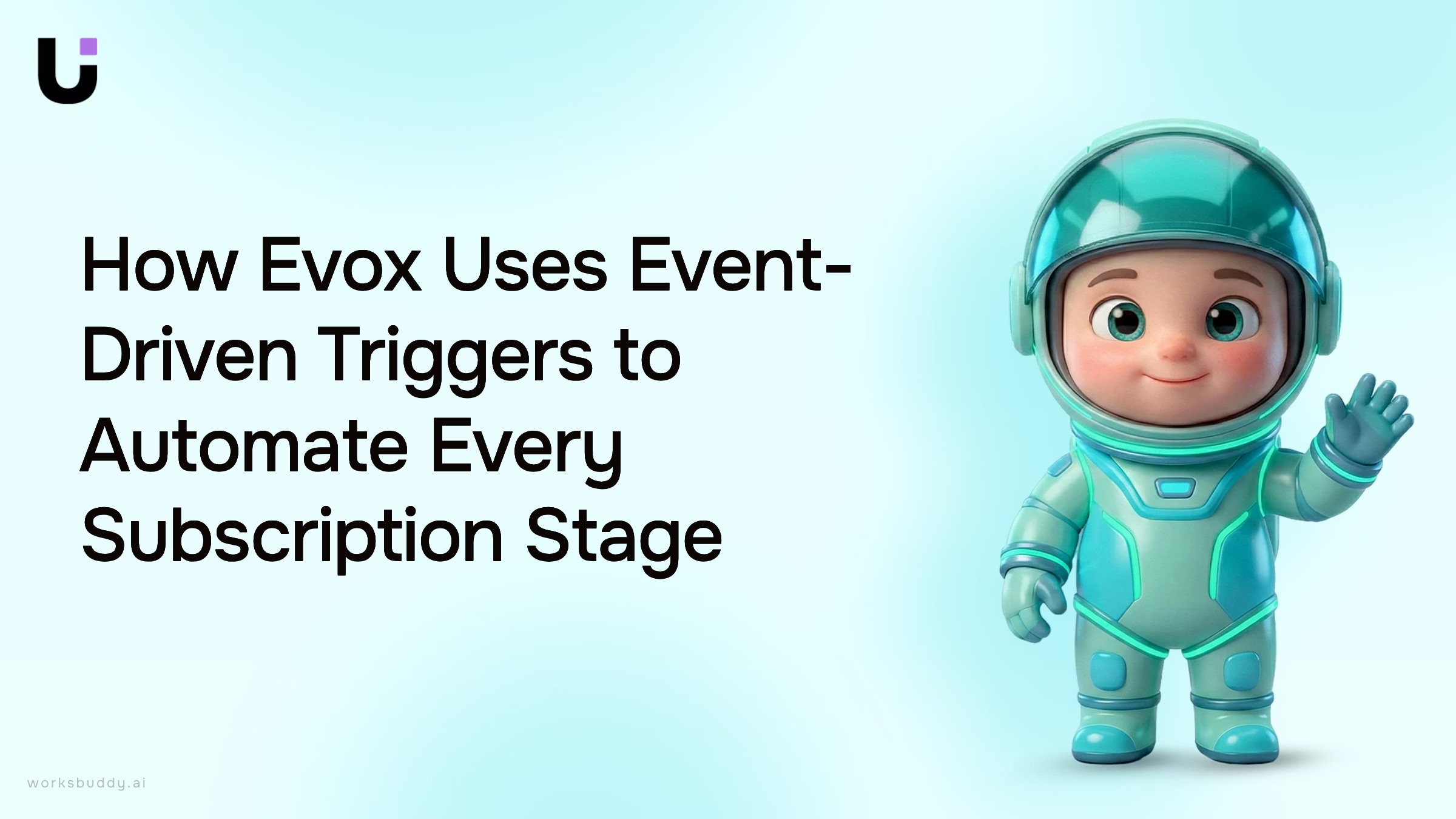How Evox Uses Event-Driven Triggers to Automate Every Subscription Stage